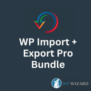 WP All Import Pro + Export Pro WordPress Plugin + Addons